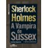 Sherlock Holmes, A Vampira de Sussex e Outras Aventuras, Arthur Conan Doyle