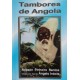 Tambores de Angola, Robson Pinheiro Santos, Ditado Pelo Espírito Ângelo Inácio