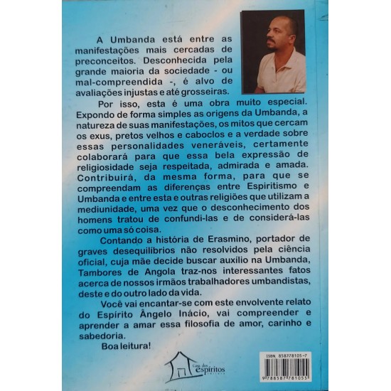 Tambores de Angola, Robson Pinheiro Santos, Ditado Pelo Espírito Ângelo Inácio