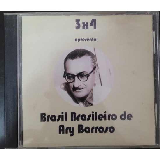 Cd 3x4 Apresenta, Brasil Brasileiro de Ary Barroso Cd 3x4 Apresenta, Brasil Brasileiro de Ary Barroso