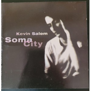 Cd Kevin Salem, Soma City Cd Kevin Salem, Soma City