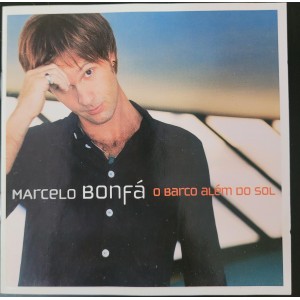 Cd Marcelo Bonfá, O Barco Além do Sol