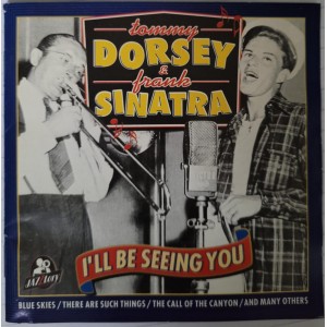 Cd Tommy Dorsey e Frank Sinatra, I'll Be Seeing You