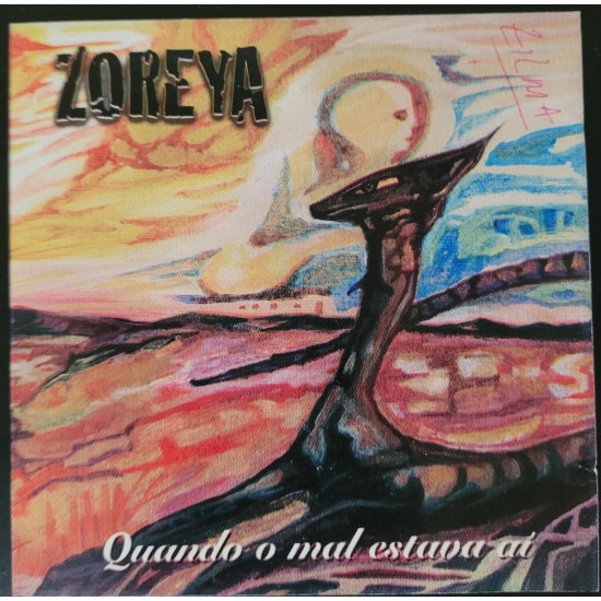 Cd Zoreya, Quando o Mal Estava aí Cd Zoreya, Quando o Mal Estava aí