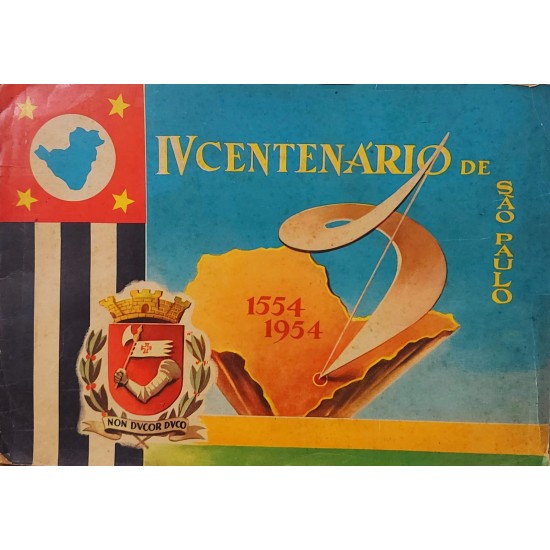 Álbum IV Centenário de São Paulo, 1554 1954 - Completo Álbum IV Centenário de São Paulo, 1554 1954 - Completo
